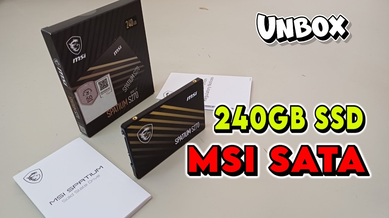 Unboxing & First Look: MSI SPATIUM S270 SATA 2.5