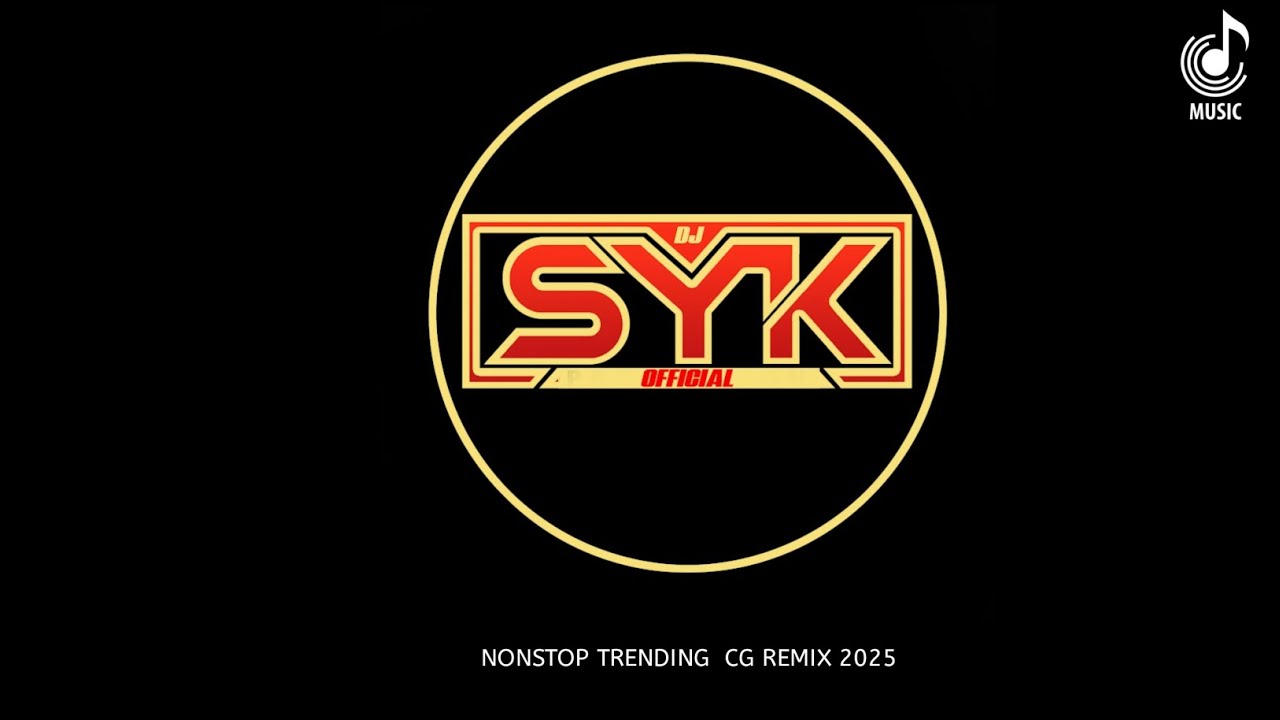 DJ SYK OFFICIAL - NONSTOP TRENDING CG SONG | CG DJ SONG | CG VIRAL SONG | CG SONG DJ | MASHUP 2025