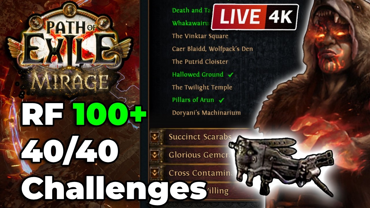 🔴LIVE -  RF Chieftain 100+ | Completing 40/40 Challenges |  Path of Exile Mirage 3.28
