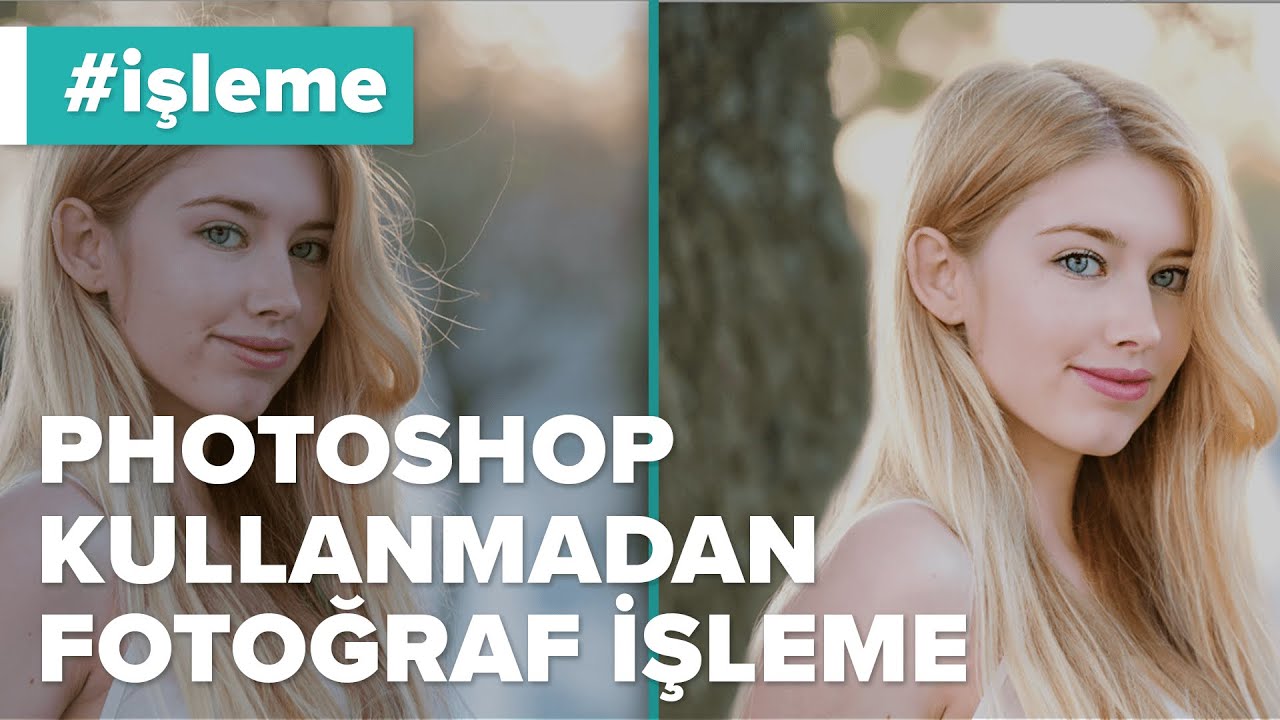 Windows'ta Photoshop Kullanmadan Photoshop Yapma & Fotoğraf Düzenleme