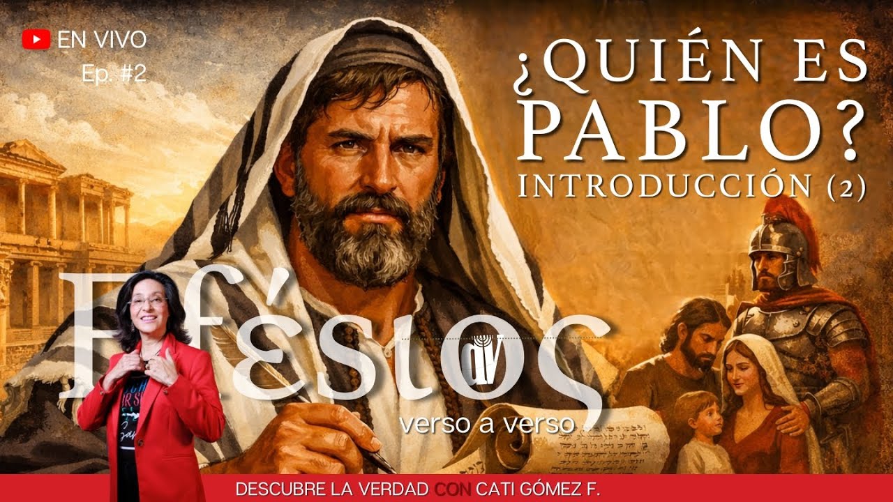 ✅ [Ep. #2] Efesios Verso a Verso INTRODUCCIÓN 📜 ¿Quién es PABLO de Tarso?