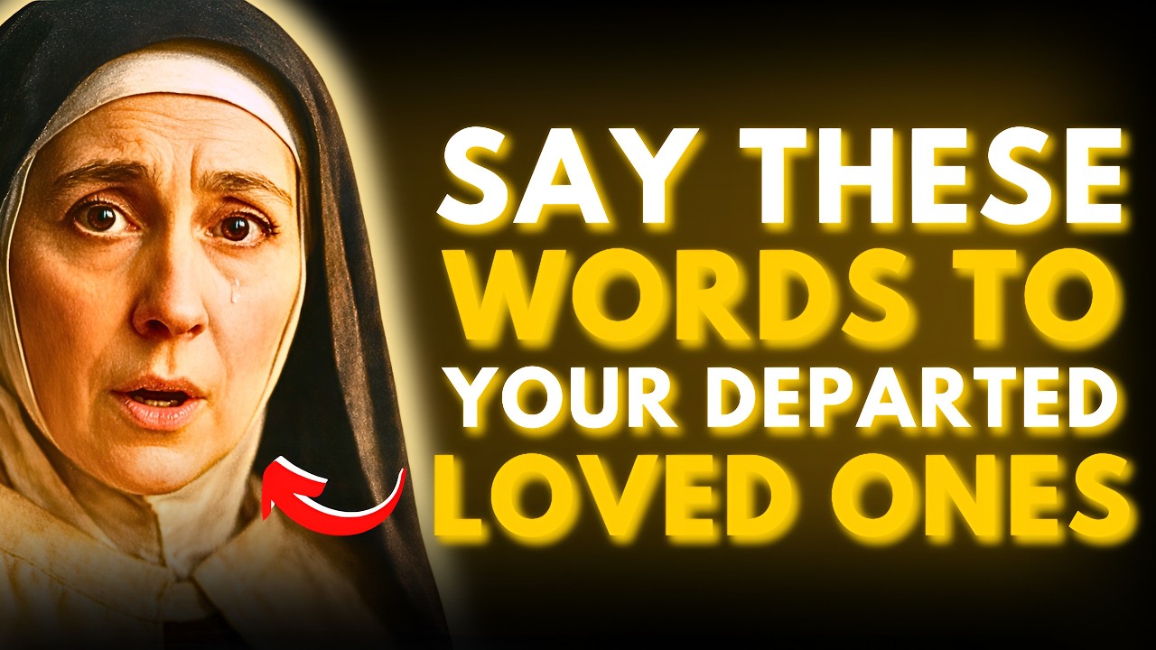 ⚠️SAINT TERESA REVEALS: THESE WORDS WILL GUIDE A DEPARTED SOUL — REPEAT THEM ALWAYS!
