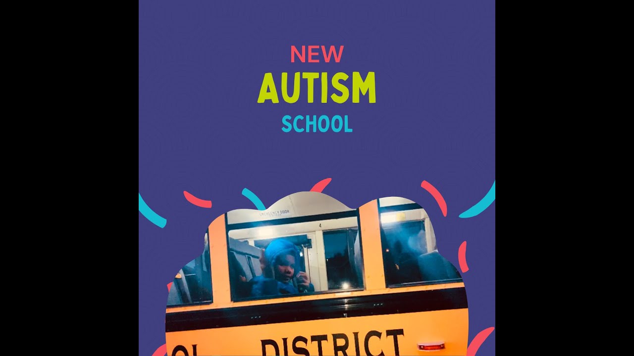 New Autism School