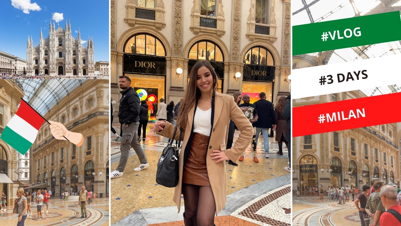 VISITER MILAN EN 3 JOURS : QUE FAIRE + OÙ DORMIR