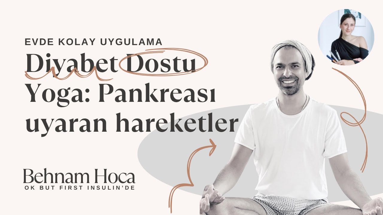 Diyabetliler İçin Yoga: Kan Şekerini Destekleyen Hareketler | Behnam Kheirolomor