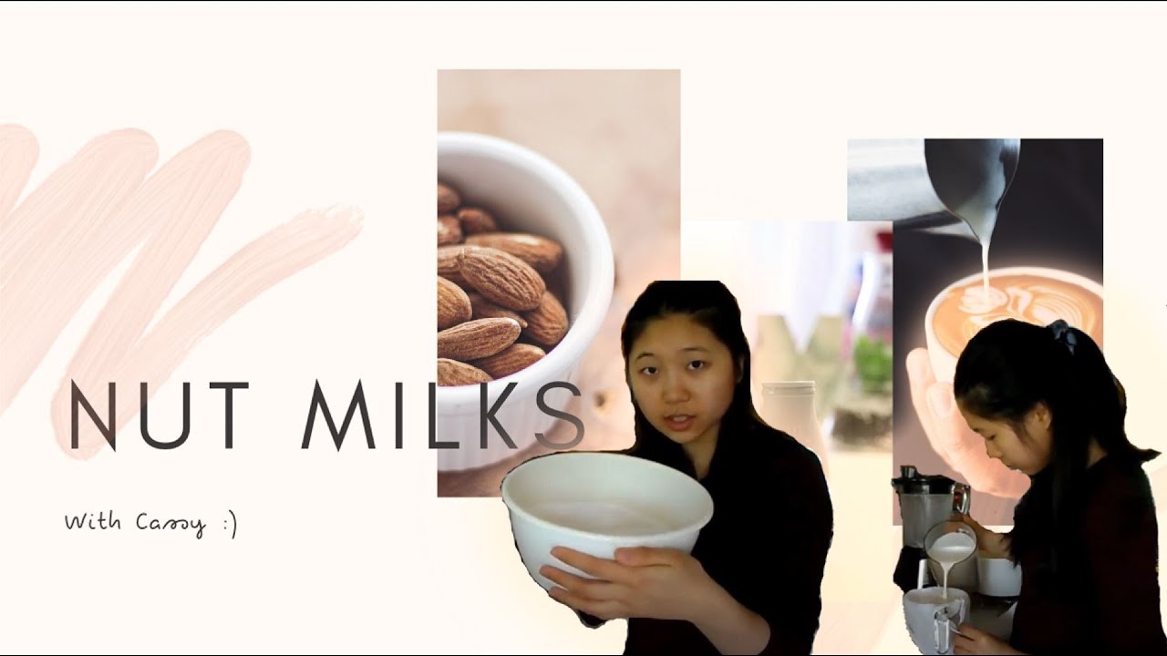 Nut Milks with Cassy!