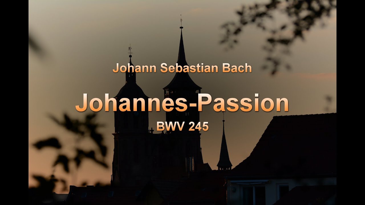 Johann Sebastian Bach: Johannes-Passion