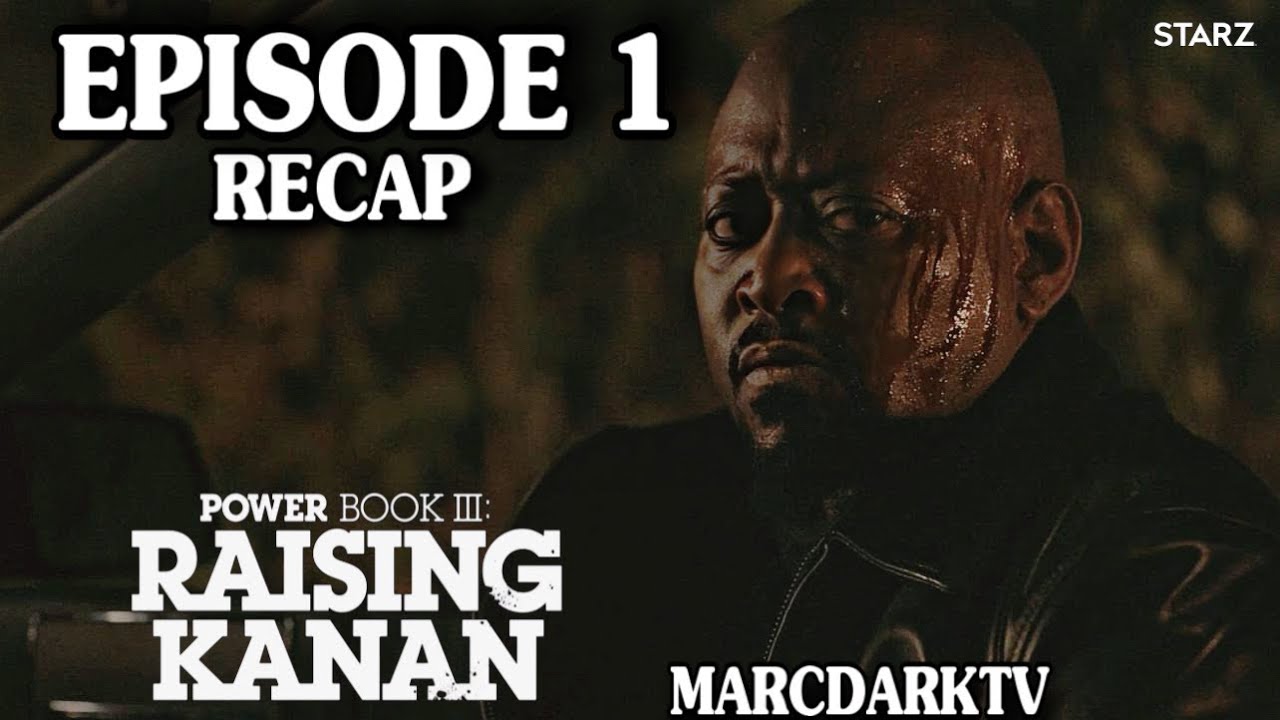 POWER BOOK III: RAISING KANAN SEASON 3 EPISODE 1 RECAP!!!