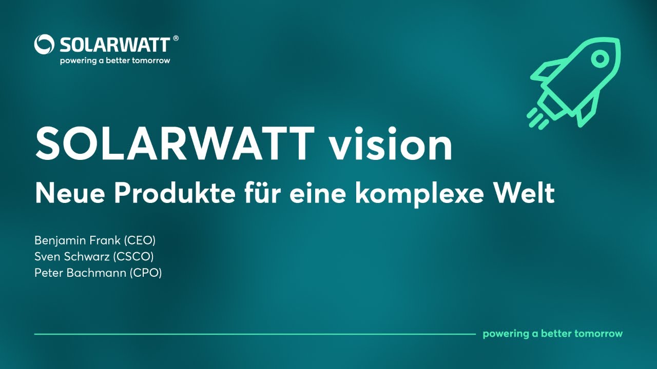 SOLARWATT vision - Neue Produkte für eine komplexe Welt