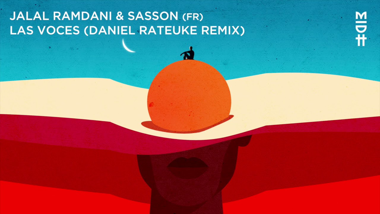 Jalal Ramdani & Sasson (FR) - Las Voces (Daniel Rateuke Remix) MIDH 030