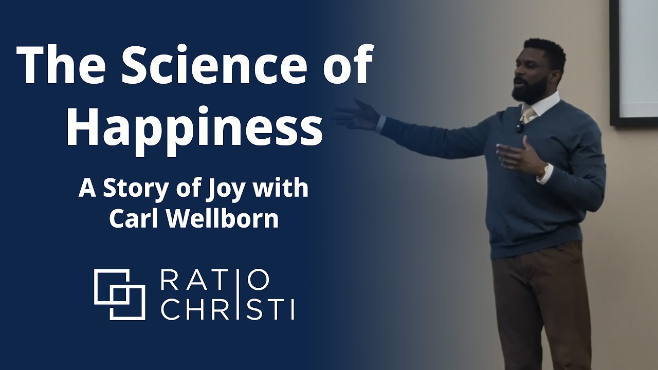 The Science of Happiness - Carl Wellborn