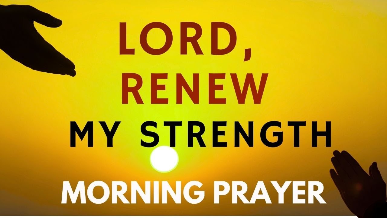 I'm Tired, Lord – Give Me Your Strength | Powerful Prayer