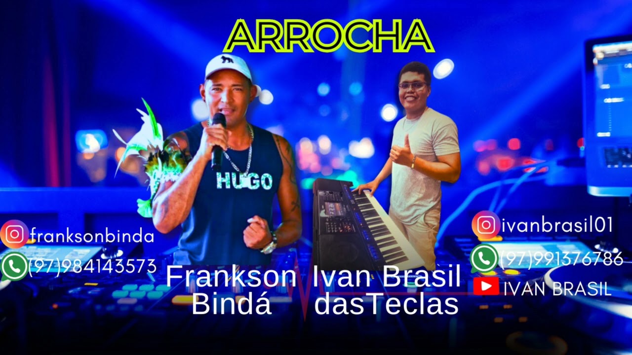 ARROCHANDO COM FRANKSON BINDÁ & IVAN BRASIL NAS TECLAS