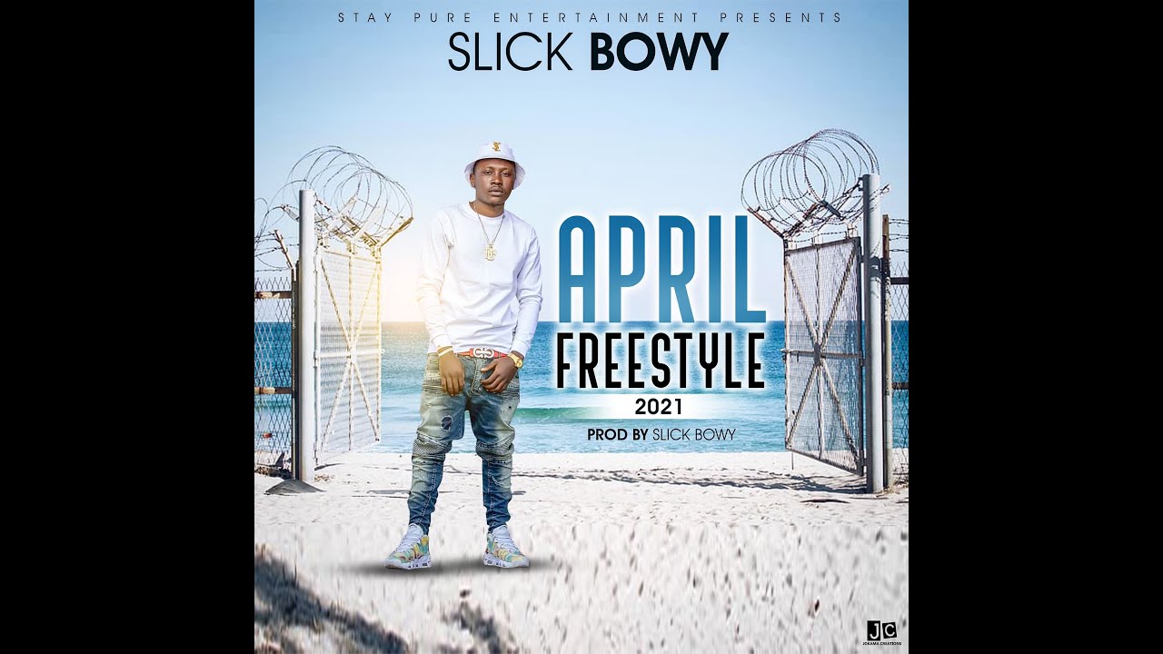 Slick Bowy 2022 April Freestyle