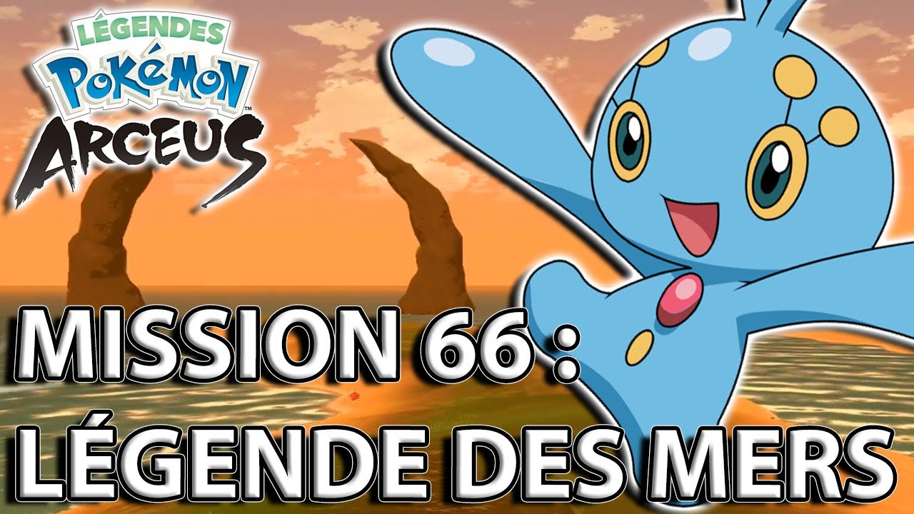 Manaphy : La Légende des Mers ~ Mission Secondaire N°66 | LÉGENDES POKÉMON ARCEUS