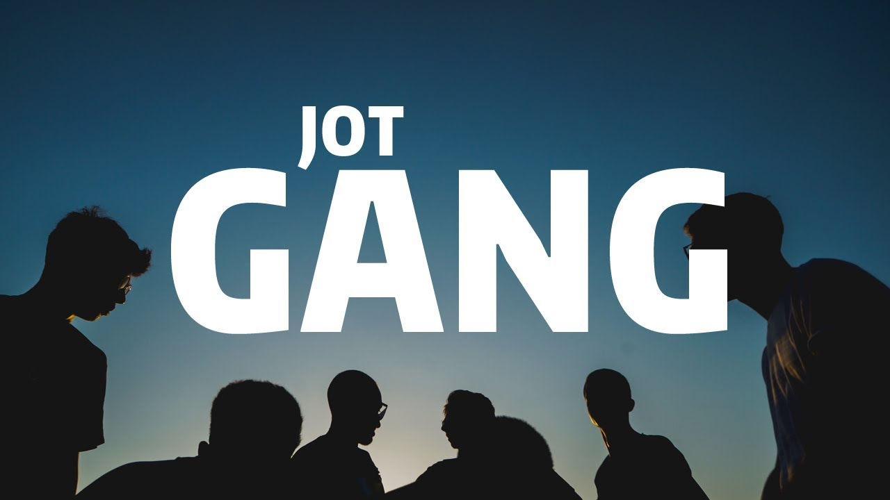 jot - gang