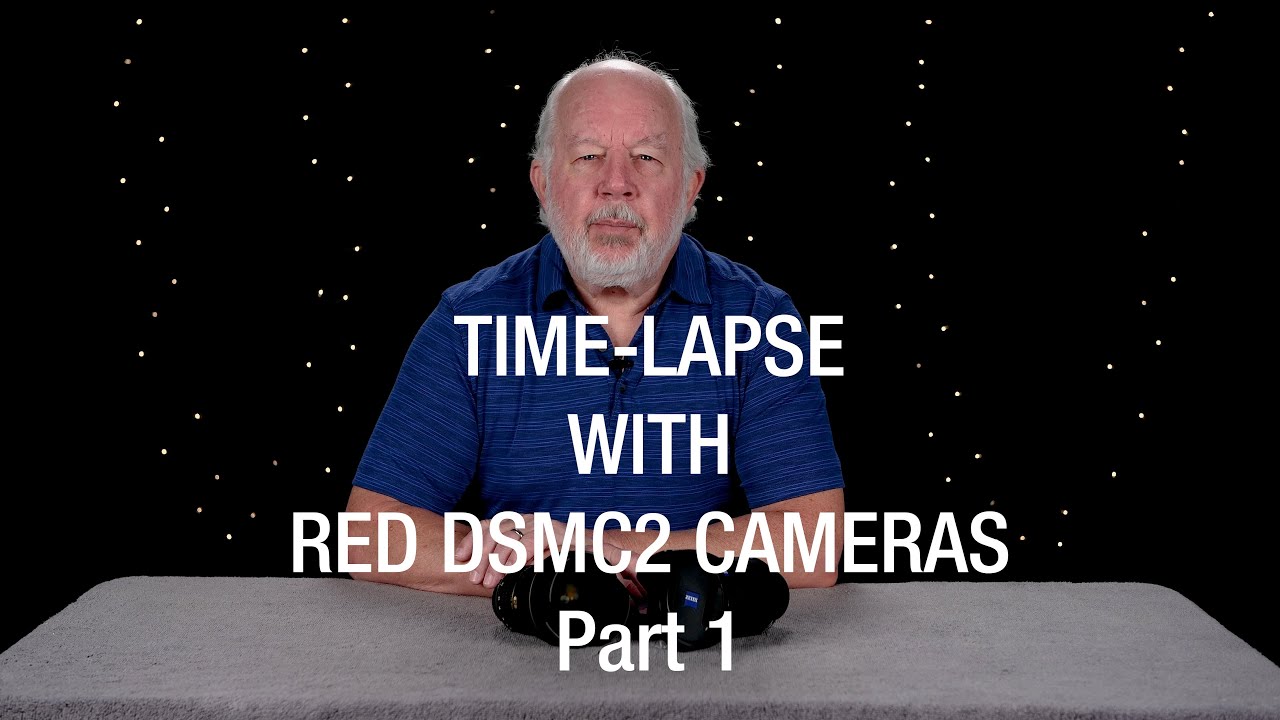 Time-lapse with RED DSMC2 Cameras - Part 1