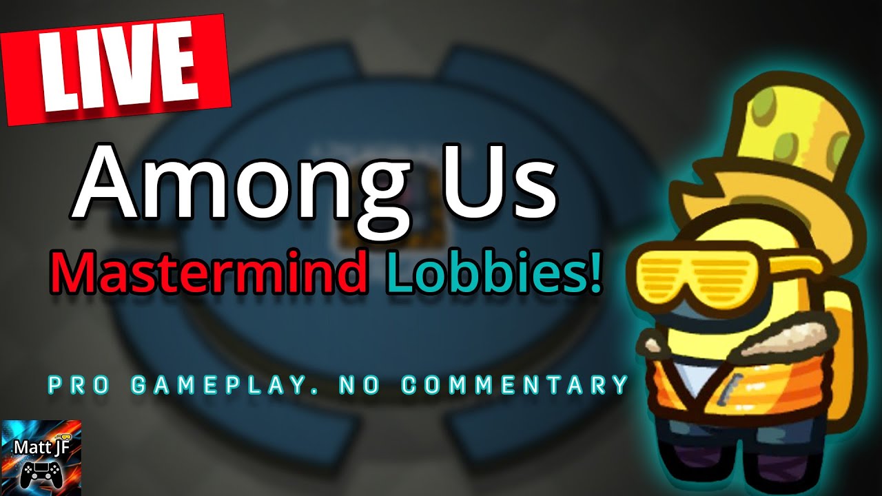 Among Us Live Stream With Viewers | Pro Lobbies (Classic Mode) | JOIN Featuring @JasinDisguise