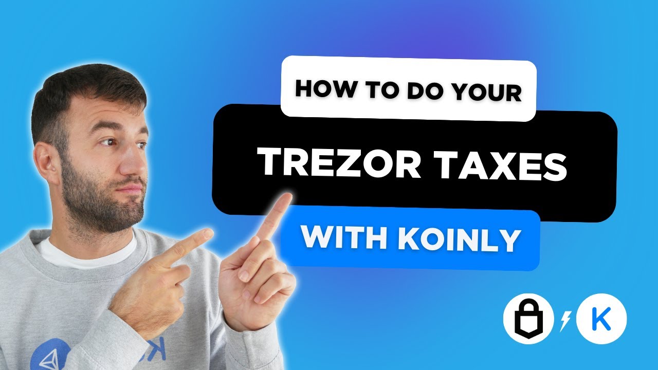 How To Do Your Trezor Crypto Tax FAST With Koinly