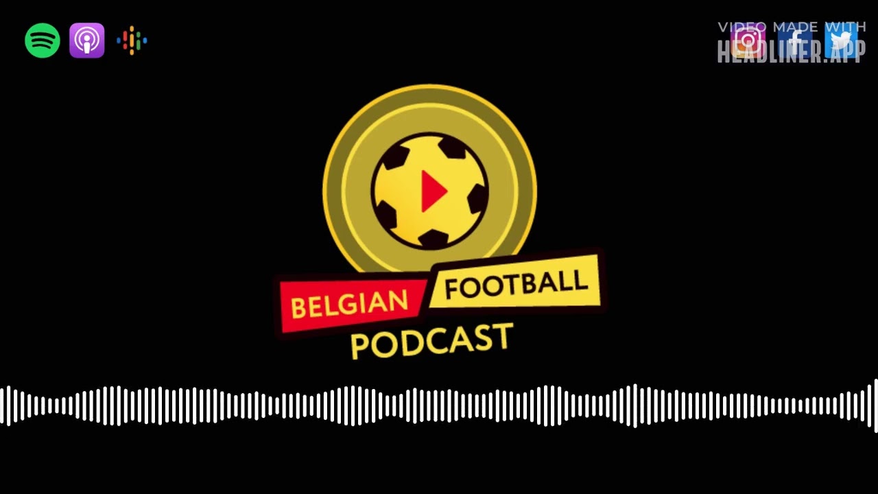 The Belgian Football Podcast - Great Expectations