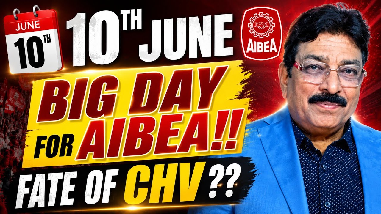 10TH JUNE BIG DAY FOR AIBEA / FATE OF CHV??