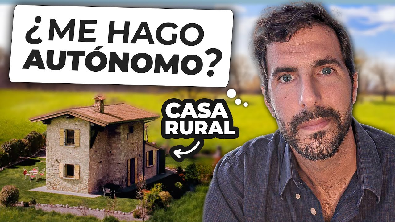 ¿Autónomo para alquilar Casa Rural o Vivienda Turística?