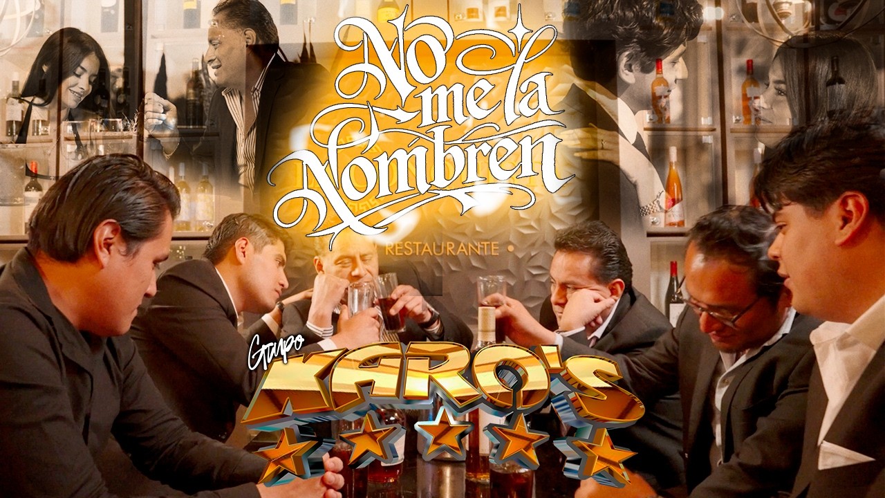 Grupo Karos - No Me La Nombren (Video oficial)
