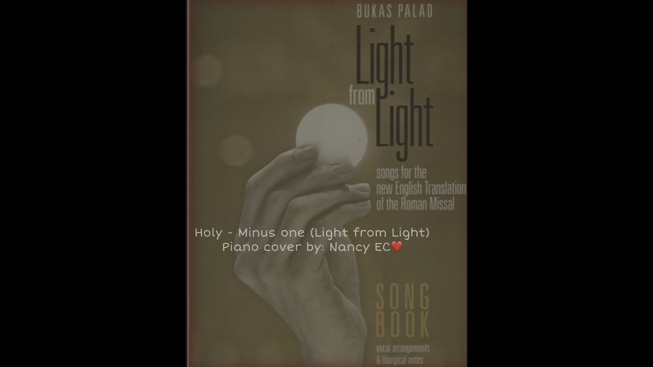 Holy - Minus one with lyrics (Light from Light) Piano Cover by: Nancy EC❤️