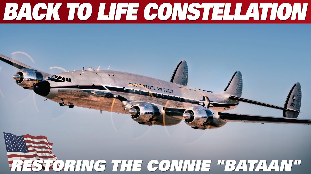 Restoring The Iconic Bataan: Behind-the-scenes Of The Lockheed Constellation's Restoration