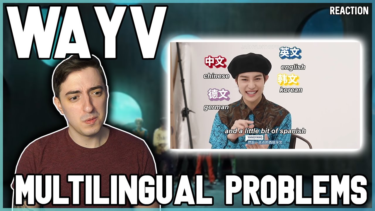 WayV - Multilingual Problems | REACTION