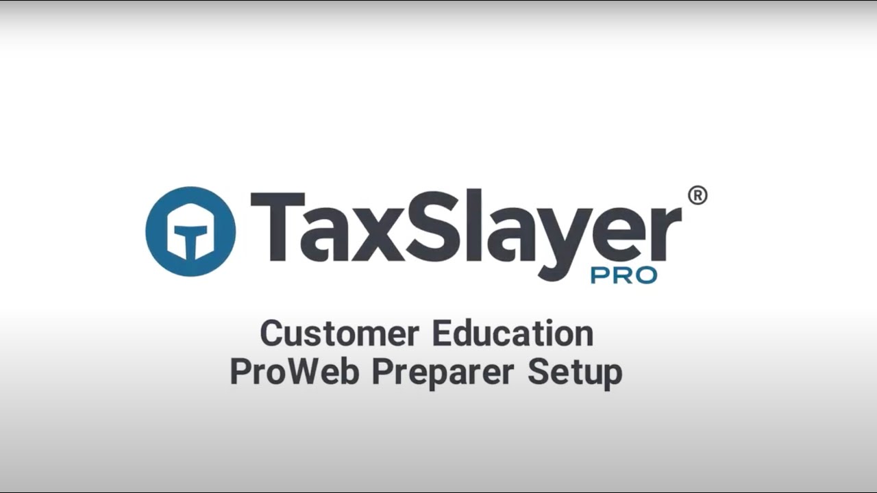 Customer Education ProWeb Preparer Setup
