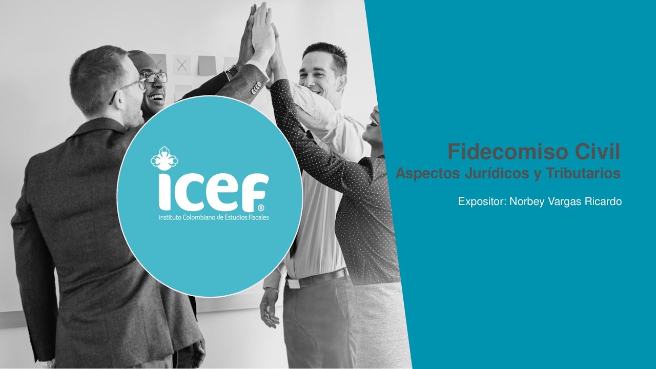 Fideicomiso Civil - Aspectos Jurídicos y Tributarios - ICEF