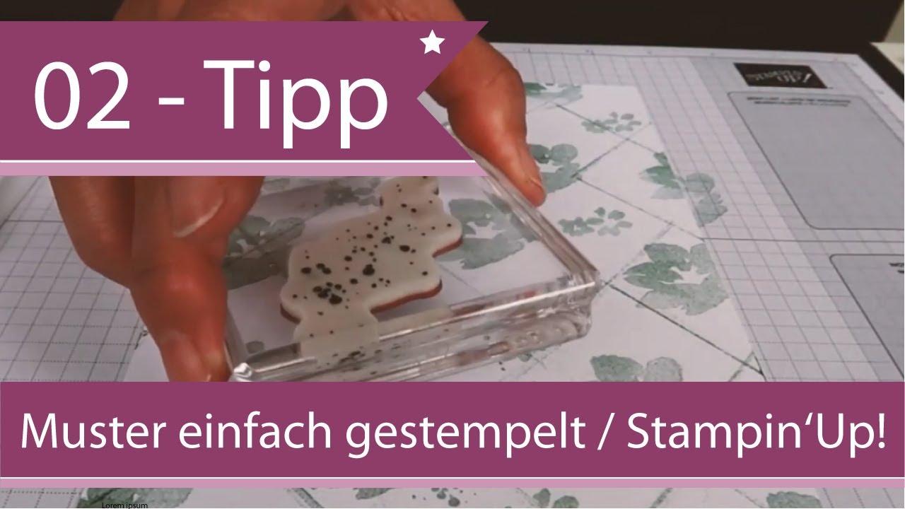 02 -Tipps & Tricks von Andrea Herrfurth -  Muster ganz einfach gestempelt Stampin'Up!