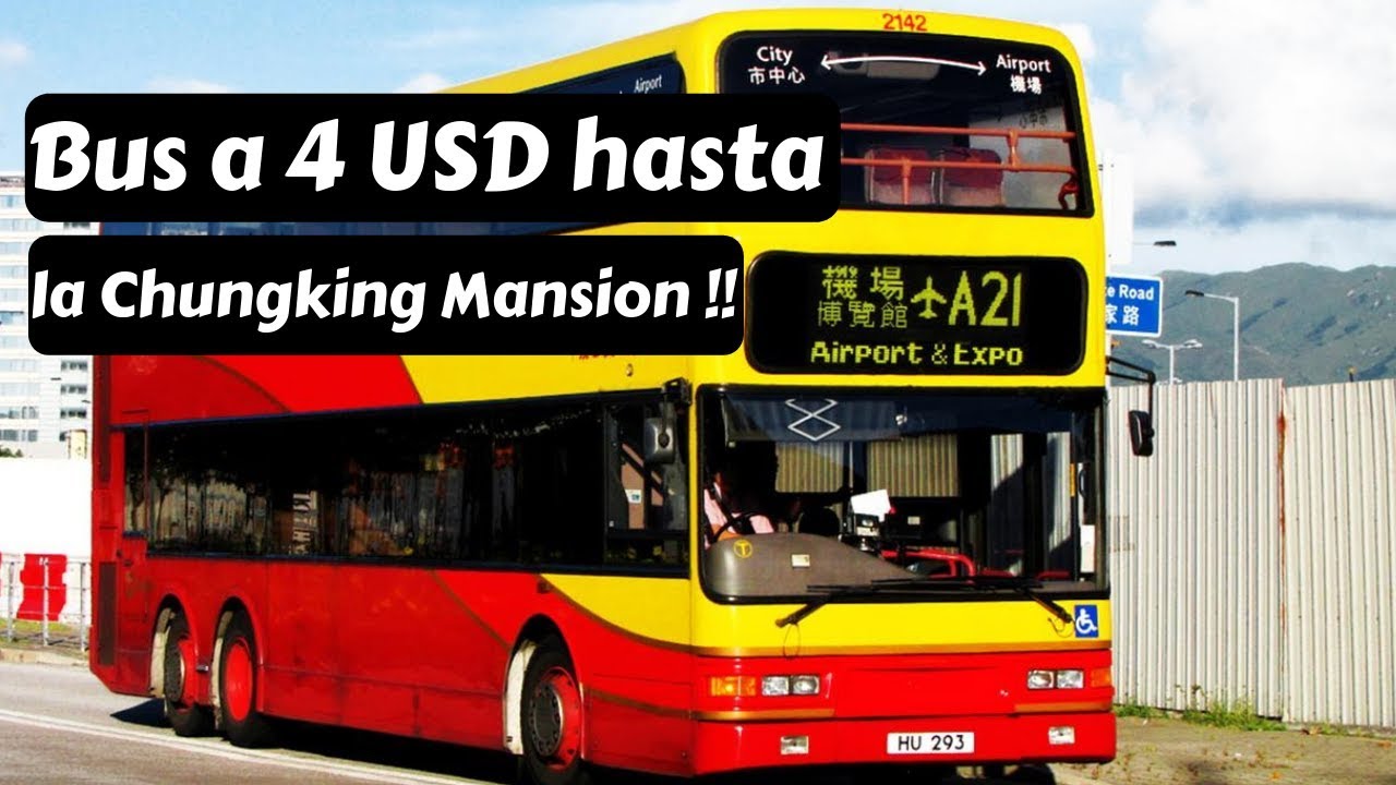 Bus Aeropuerto HONG KONG hasta TSIM SHA TSUI (Chungking Mansion!!!) - Kowloon
