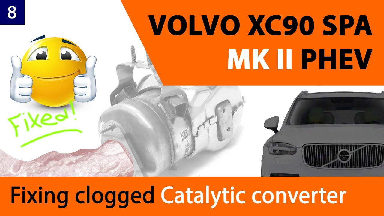VOLVO XC90 SPA PHEV: Part 8 - Fixing clogged Catalytic converter of my cheapest Volvo XC90.