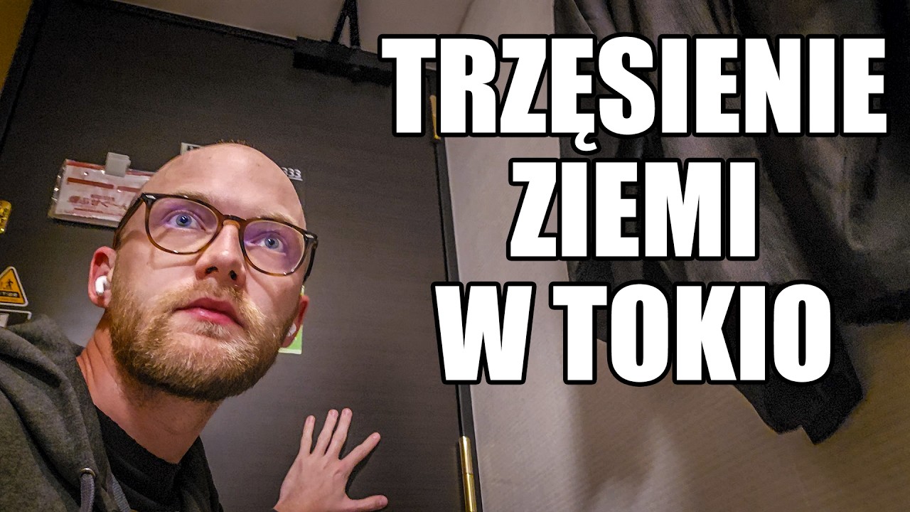 Trzęsienie ziemi w Tokio (byłem na 13. piętrze)