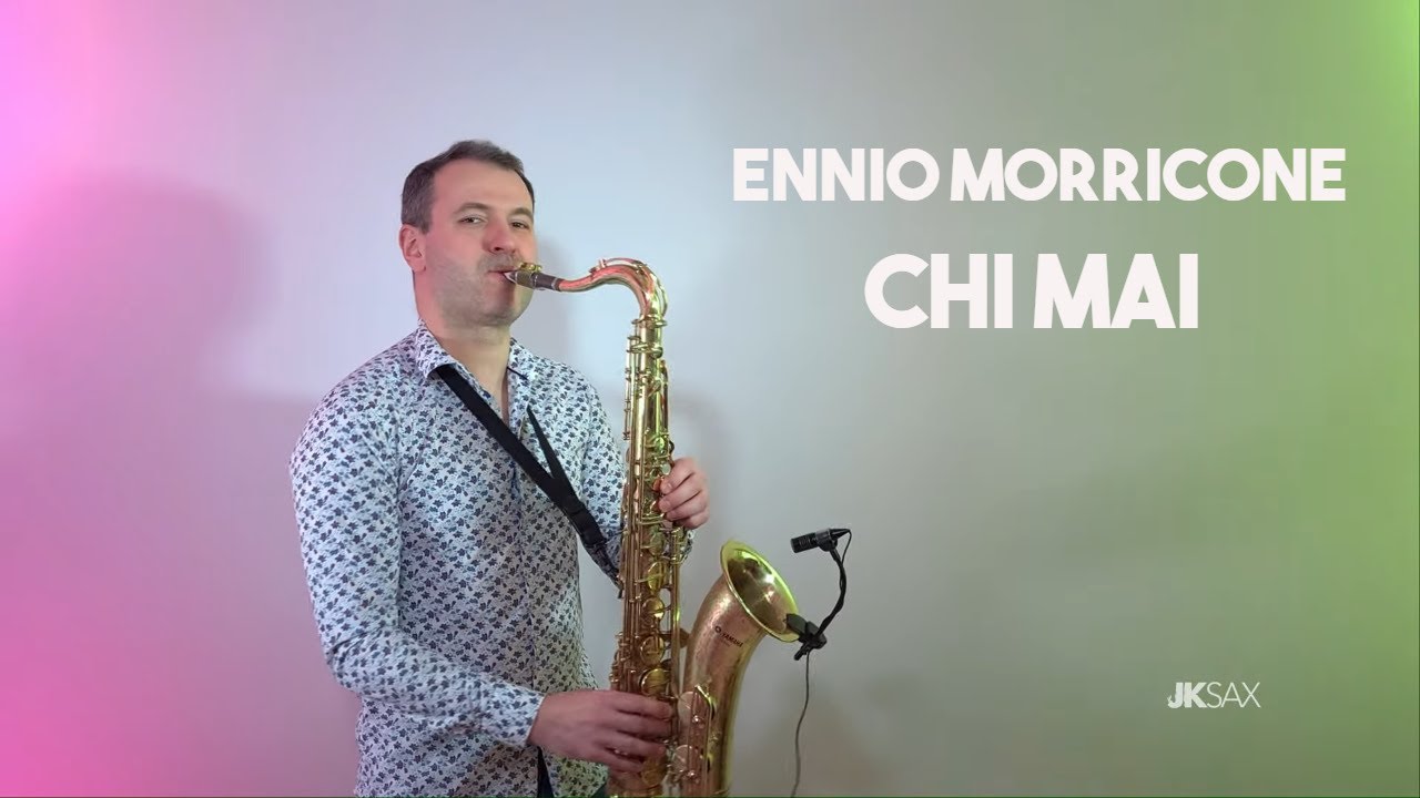 Ennio Morricone - Chi Mai (Saxophone Cover by JK Sax)