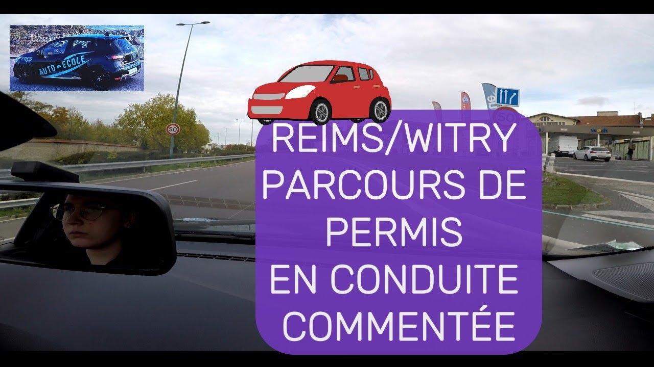 Parcours de permis en conduite commentée Reims / Witry-les-reims #permisdeconduire #autoecole