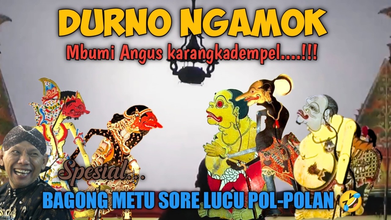DURNO NGAMOK WAYANG KULIT KI DALANG SENO NUGROHO #wayanglucu #bagonglucu #bagongndugal