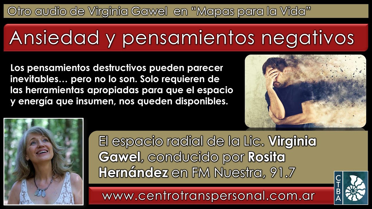 Virginia Gawel: ANSIEDAD Y PENSAMIENTOS NEGATIVOS
