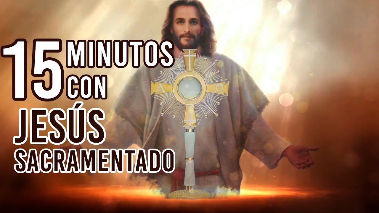 🔴Oración de la Mañana 🙏15 MINUTOS CON JESÚS SACRAMENTADO 👈🏻