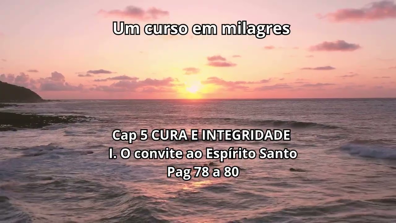 PARTE 1 . LIÇÃO 35: - Um curso em Milagres