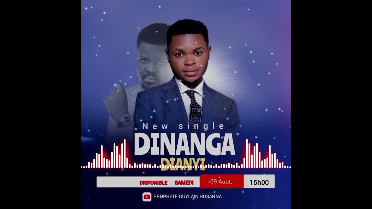 Prophete Guylain hosanna new single DINANGA DIANYI 