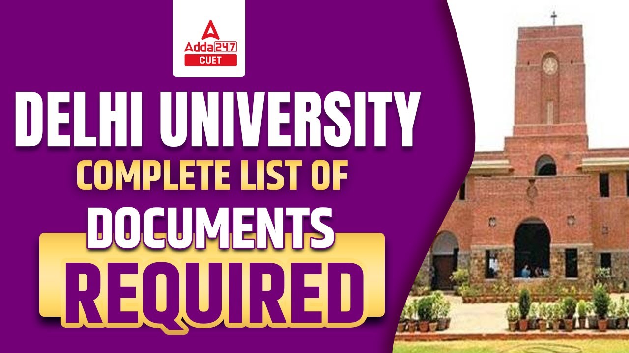 Delhi University Admission Process 2022 | Complete List of Documents Required| DU Admission Process