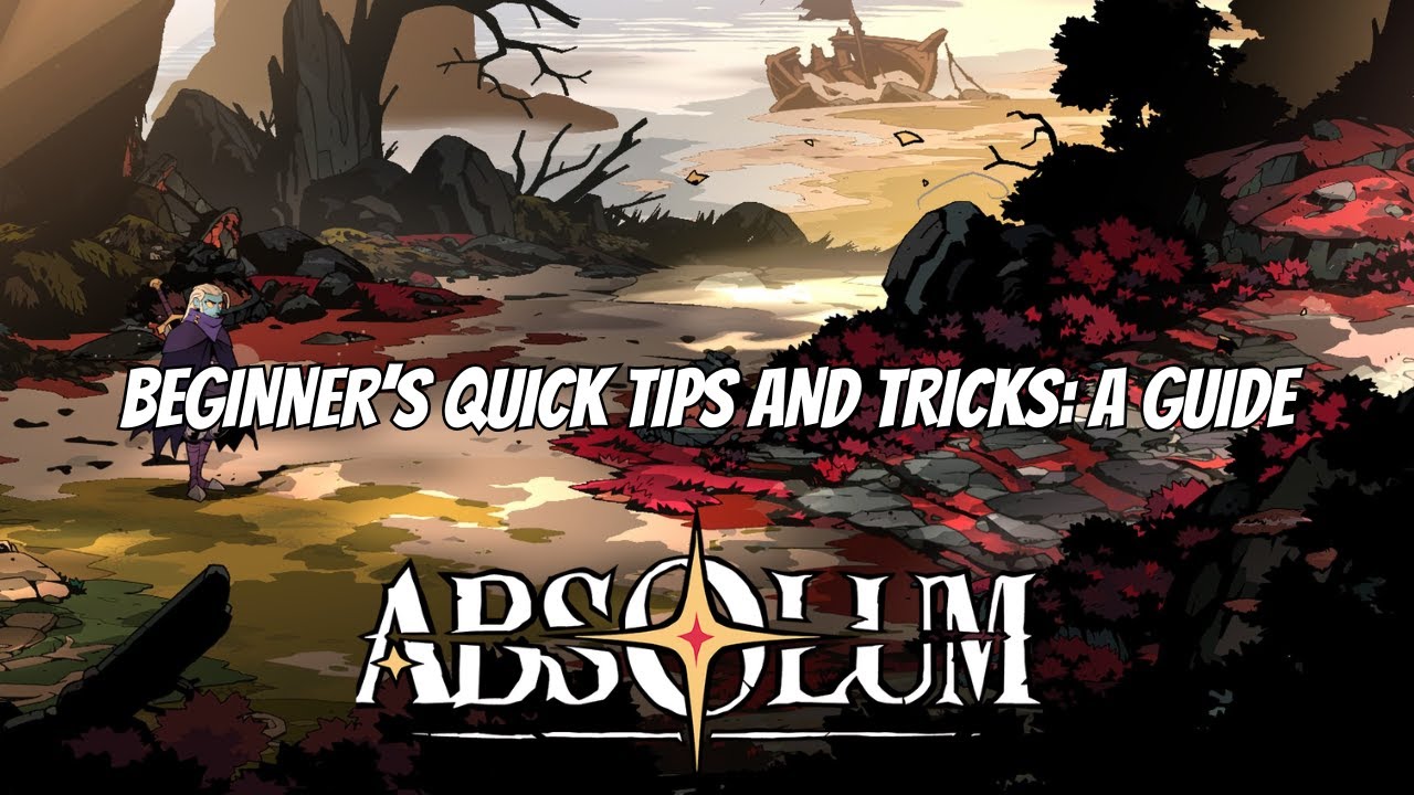 Absolum: Beginner's Quick Tips and Tricks Guide