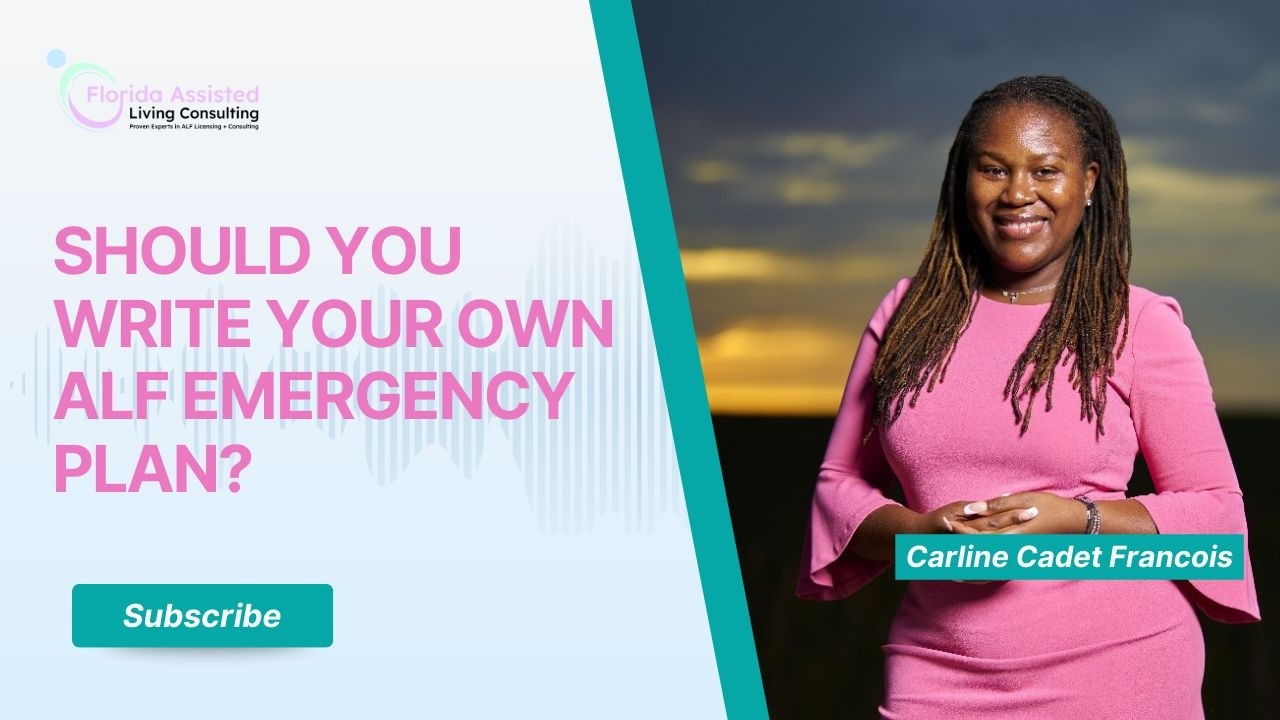 Should You Write Your Own ALF Emergency Management Plan for Your Assisted Living in Florida?