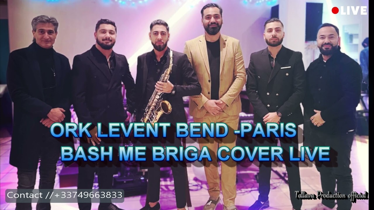 ORK LEVENT BEND - PARIS (COVER BAS ME BRIGA ORO ) LIVE 2023 █▬█ █ ▀█▀