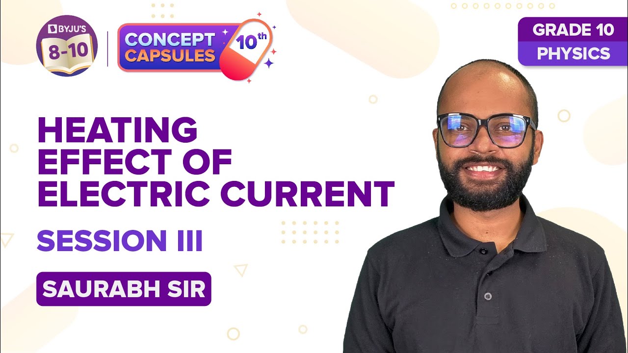 CBSE Class 10 Science (Term-2) Prep: Electricity (Heating Effects of Electric Current) (Chapter 12)