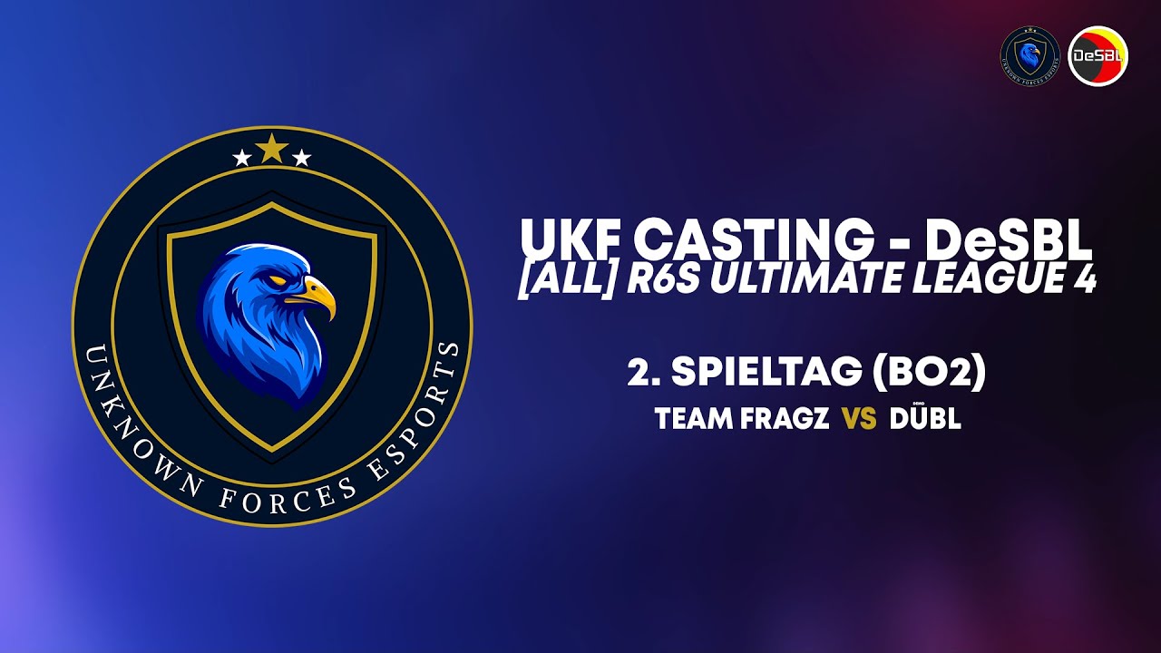 DeSBL Casting | Team FragZ vs Dübl | [ALL] R6S Ultimate League #4 | VOD (Trimmed)