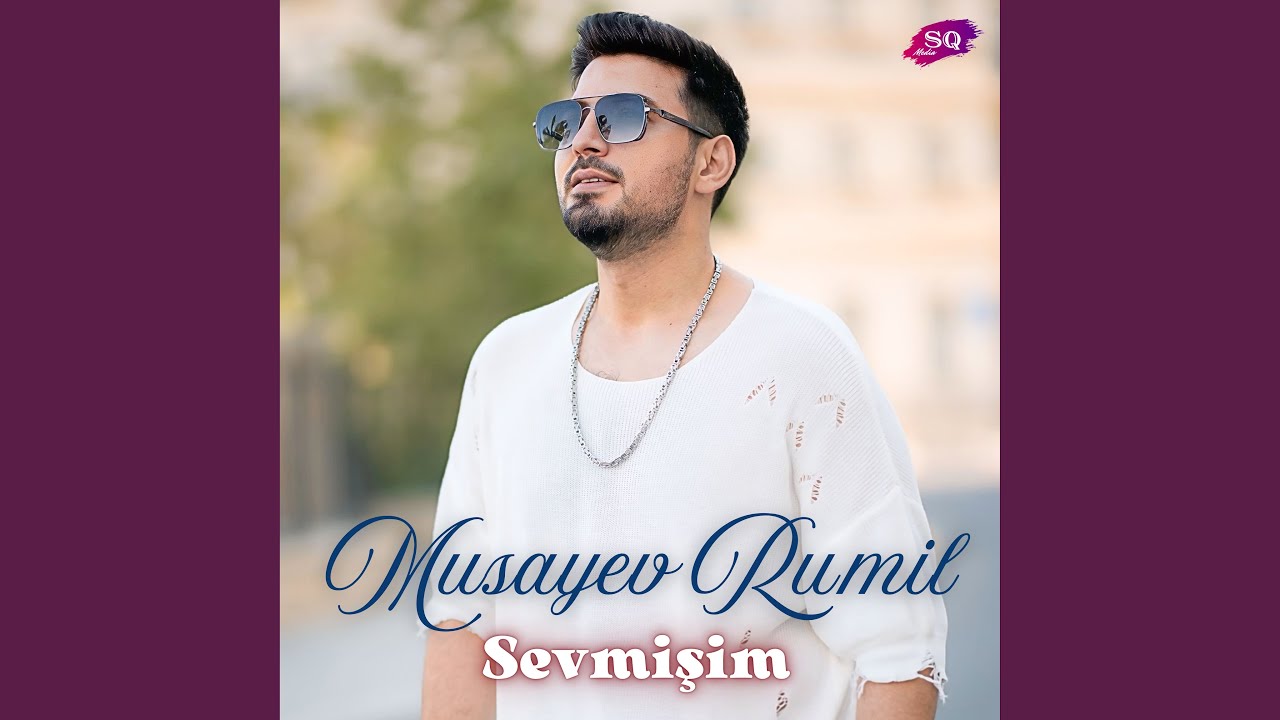 Sevmişim